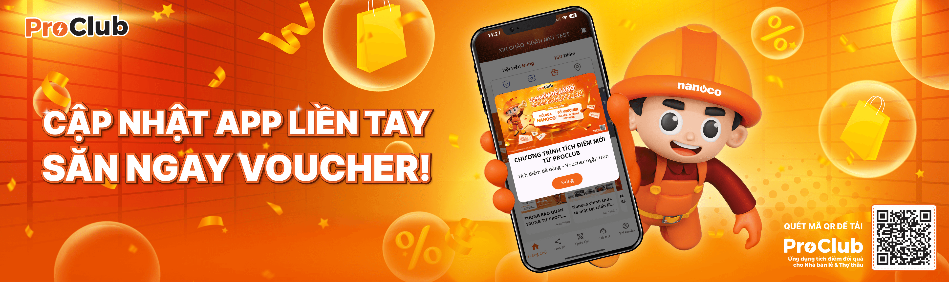Nanoco Proclub en - Tích điểm dễ dàng, đổi quà Nanoco và voucher ngập trànnnnn