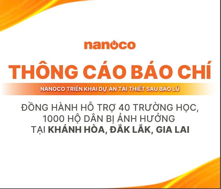 THÔNG CÁO BÁO CHÍ NANOCO TRIỂN KHAI DỰ ÁN TÁI THIẾT SAU BÃO LŨ 2025