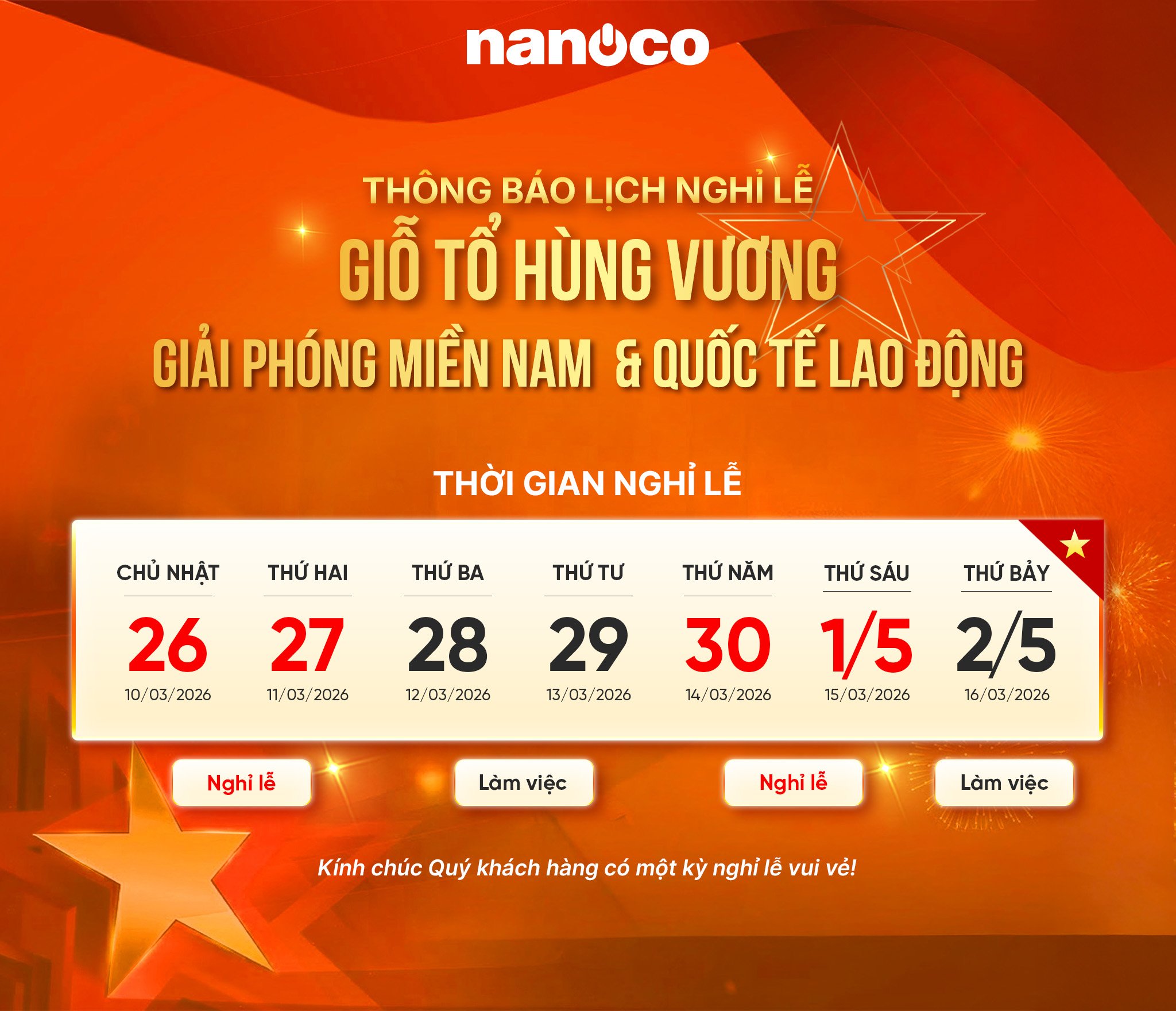NANOCO THÔNG BÁO LỊCH NGHỈ LỄ GIỖ TỔ HÙNG VƯƠNG, GIẢI PHÓNG MIỀN NAM 30/4 & QUỐC TẾ LAO ĐỘNG 1/5
